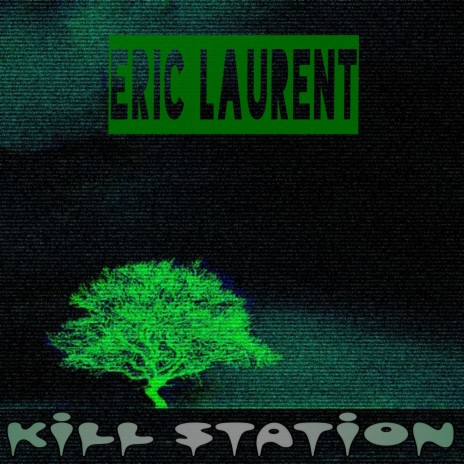 Kill Station | Boomplay Music