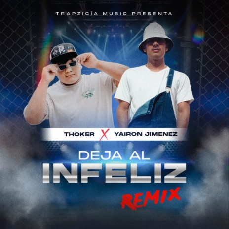 Deja al infeliz (Remix) | Boomplay Music