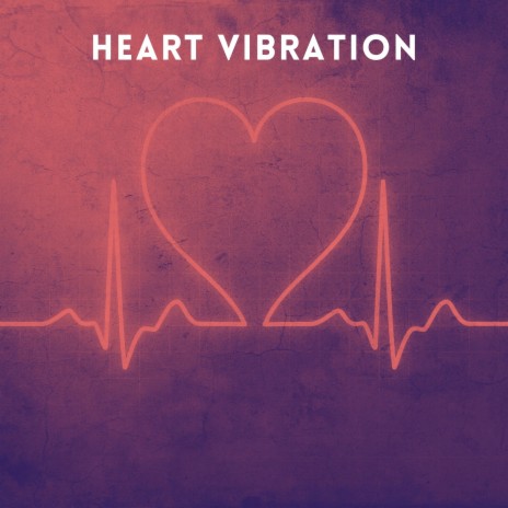 Heart Vibration | Boomplay Music