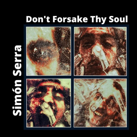 Don't Forsake Thy Soul
