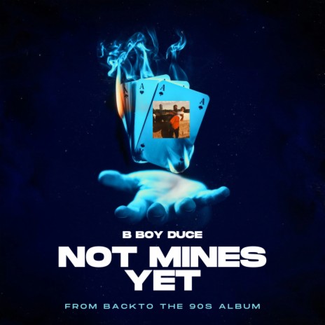 Not Mines Yet | Boomplay Music