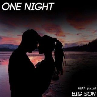 One Night ft. Tazzi lyrics | Boomplay Music