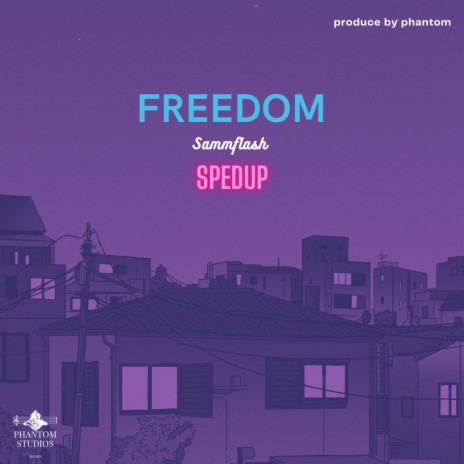 Freedom (SPEDUP) | Boomplay Music