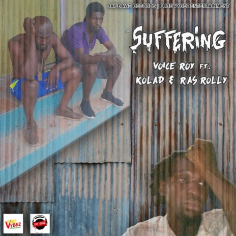 Suffering (feat. voice roy & kolad) | Boomplay Music