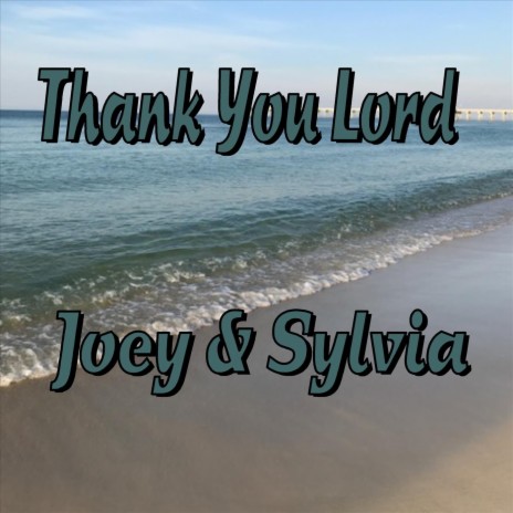 Thank You Lord (feat. Sylvia Newell) | Boomplay Music