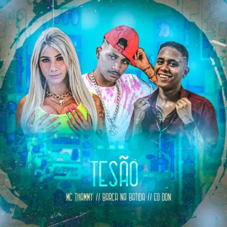 Tesão ft. Barca na batida & EO DON | Boomplay Music