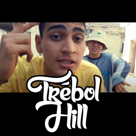 Trébol Hill | Boomplay Music