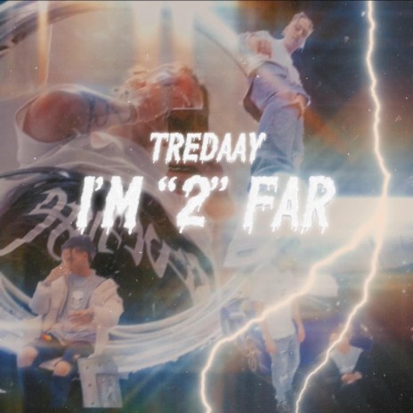 I'm 2 Far | Boomplay Music