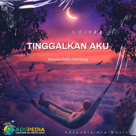 TINGGALKAN AKU | Boomplay Music