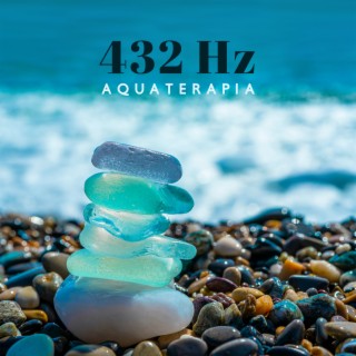 Aquaterapia: Música Calma e Relaxante de 432 Hz com Sons do Oceano para Dormir, Encontre paz Interior e Felicidade