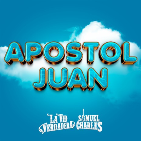 Apostol Juan ft. Samuel Charles | Boomplay Music