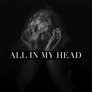 All In My Head