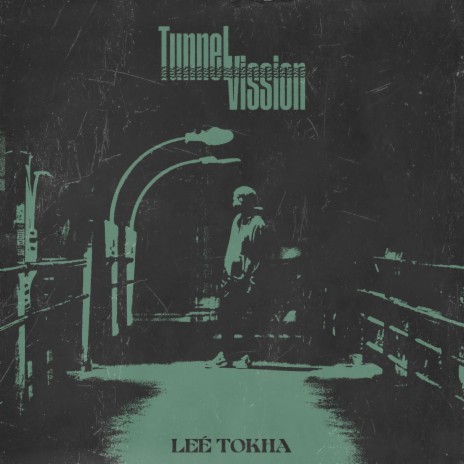 Tunnel Vission | Boomplay Music