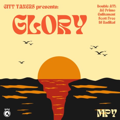 GLORY ft. Double ATL, AG Primo, Enlitement, Scott Free & DJ Radikal | Boomplay Music