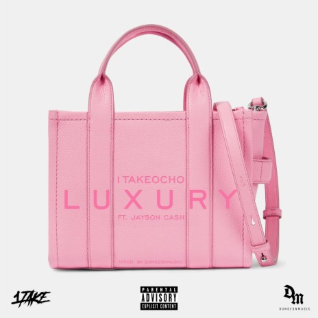 Luxury ft. Jayson Cash & DUNGEONMUSIC | Boomplay Music