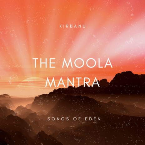 The Moola Mantra ft. Songs of Eden
