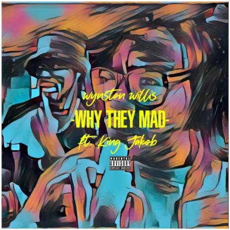 Why They Mad ft. Kiing Jakob | Boomplay Music