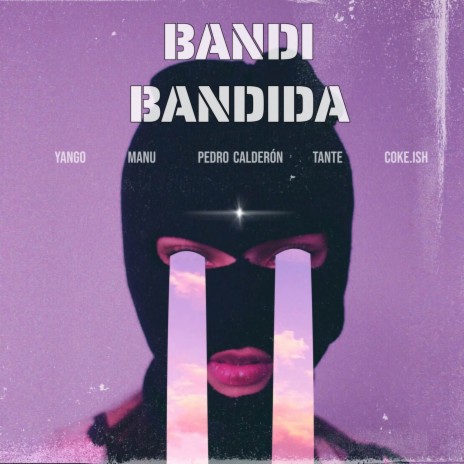 BANDI BANDIDA ft. MANU, Pedro Calderon, Tante & Coke.ish | Boomplay Music