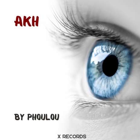 Akh ft. Phoulou | Boomplay Music