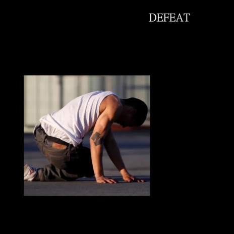 DEFEAT | Boomplay Music