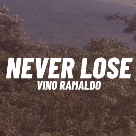 Never Lose (Original)