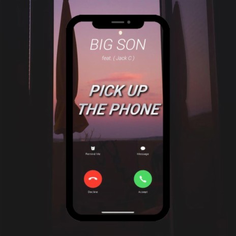 Pick Up the Phone ft. Jack C | Boomplay Music