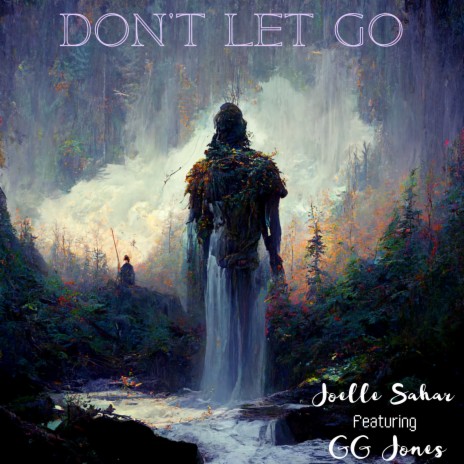 Don't Let Go ft. GG Jones | Boomplay Music