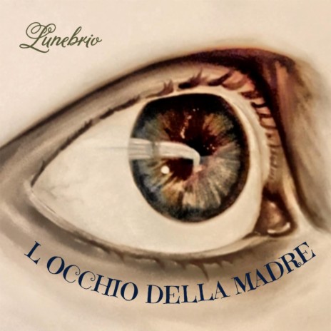 L'occhio della madre | Boomplay Music