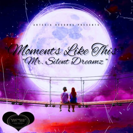 Moments Like This (A SouthEast Love Story) Part. 1 | Boomplay Music