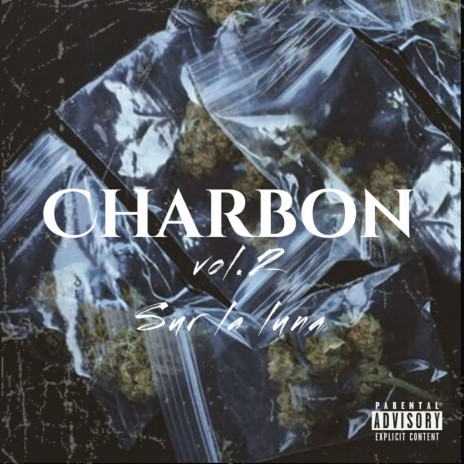 Charbon, Vol. 2 // Sur la luna | Boomplay Music