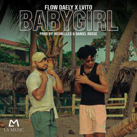 Baby Girl ft. Lvito | Boomplay Music