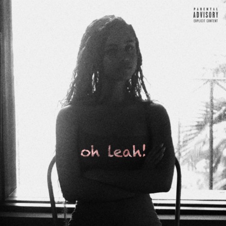 Oh Leah! | Boomplay Music