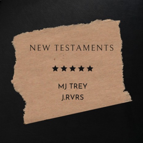 New Testaments ft. J.Rvrs | Boomplay Music