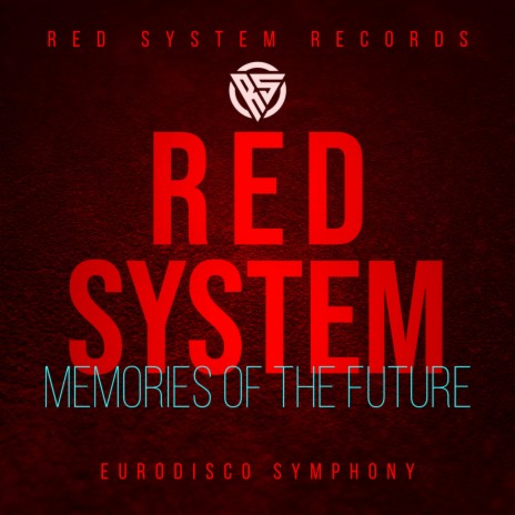 Memories Of The Future (eurodisco symphony)