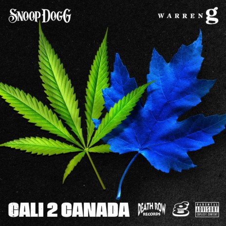 Cali 2 Canada ft. Warren G | Boomplay Music