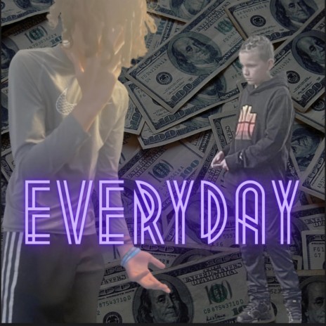 Everyday ft. KidNoWo
