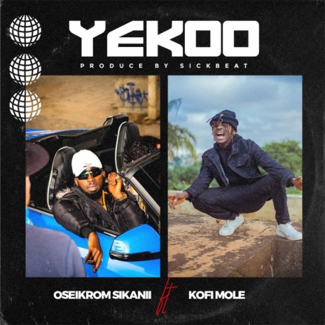 Yekoo ft. Kofi Mole | Boomplay Music