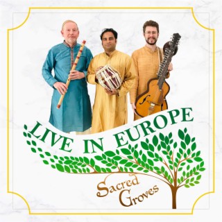 Sacred Groves Live in Europe