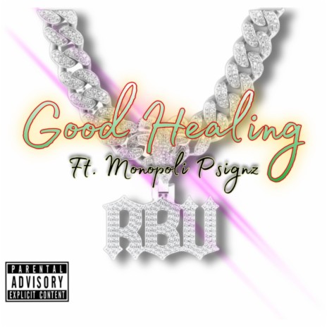 Good Healing ft. Monopoli Psignz | Boomplay Music