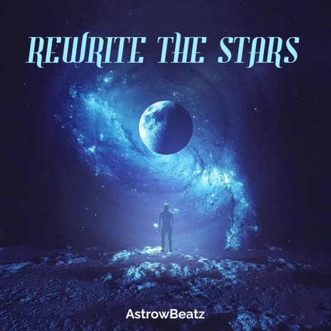 Rewrite The Stars | Boomplay Music
