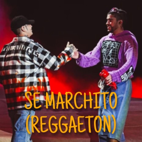 Se marchito (Reggaeton) | Boomplay Music