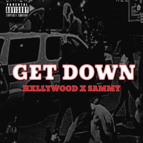 Get Down ft. Sammy | Boomplay Music