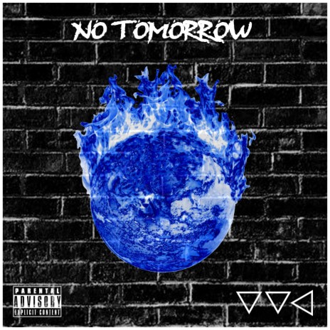 NO TOMORROW | Boomplay Music