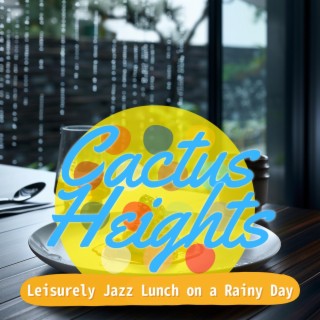 Leisurely Jazz Lunch on a Rainy Day