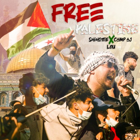 Free Palestine (feat. Camp AJ) | Boomplay Music