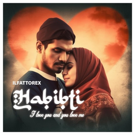 Habibti | I Love You & You Love Me | Boomplay Music