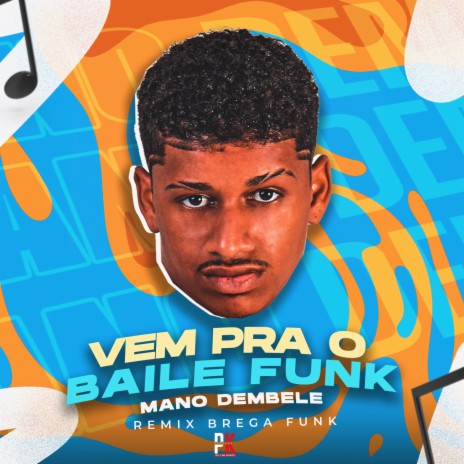 Vem pra o Baile Funk | Boomplay Music