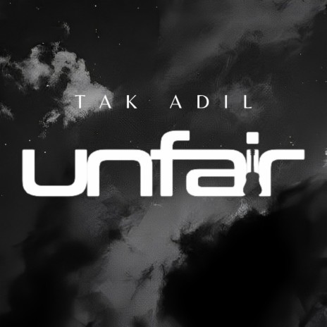 Tak Adil | Boomplay Music