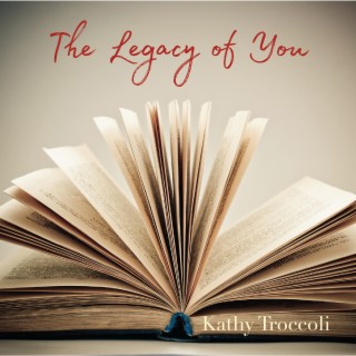 The Legacy of You