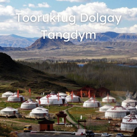 Tooruktug Dolgay Tangdym | Boomplay Music